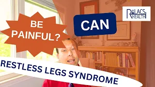 Can Restless Legs Syndrome (RLS) Be Painful?