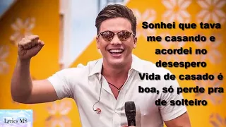 Wesley Safadão - Sonhei que tava me casando (Letra/Lyrics)