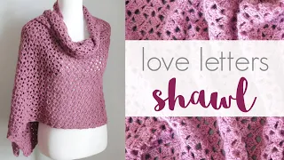 How to Crochet the Love Letters Shawl