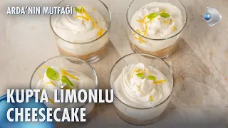 Kupta Limonlu Cheesecake | Arda'nın Mutfağı 208. Bölüm