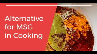 What foods contain MSG naturally | Alternative for MSG in cooking | Rynuelz Kitchen Trivia