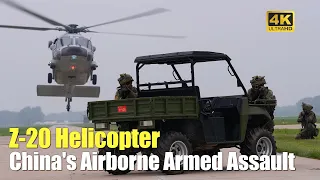 China's Airborne Troops Conduct Armed Assault via Z-20 Helicopter