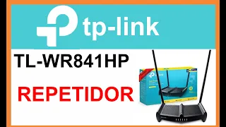 Configurar TP-LINK TL-WR841HP Como Repetidor