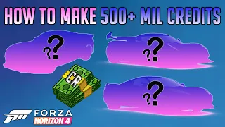 How to get 500+ Mil Credits in Forza Horizon 4!