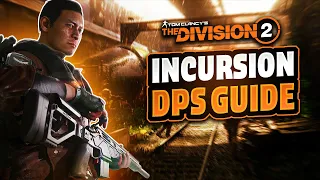 THE DEFINITIVE Incursion DPS Build | The Division 2 Y5S2