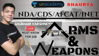 Arms and Weapons (Must Know for SSB) | NDA/CDS/AFCAT/INET | SSB Interview | Shubham Varshney