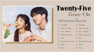 [HOT PLAYLIST] Nhạc Phim Tuổi 25 Tuổi 21 (스물다섯 스물하나) | Twenty Five, Twenty One OST Part 1-7