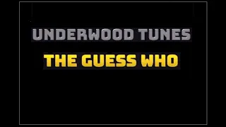 The Guess Who ~ No Time ~ 1969 ~ w/lyrics