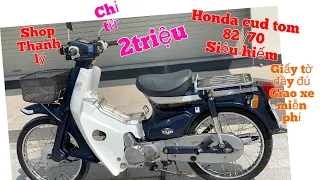 Xe Honda Cud Nhật 82 /70 xe cup nhật chỉ từ 2 triệu  giấy tờ đầy đủ,giao toàn quốc miễn phí