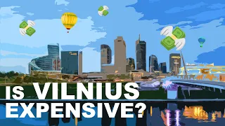 How Much Does It Cost To Live In Vilnius, Lithuania?