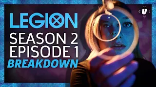 Legion Season 2: Episode 1 Breakdown!