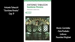 Antonio Tabucchi “Sostiene Pereira” Cap. 9