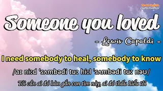 Học tiếng Anh qua bài hát - SOMEONE YOU LOVED - (Lyrics+Kara+Vietsub) - Thaki English