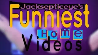 Jacksepticeye's Funniest Home Videos