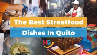 The best streetfood dishes in Quito