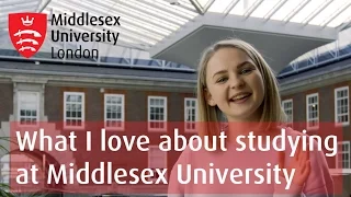 What I Love About Studying | Middlesex University