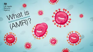 Antimicrobial resistance (AMR) - What does it mean and why it matters