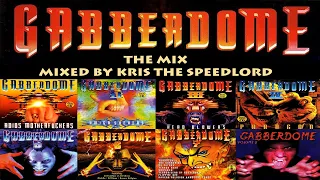 Gabberdome The Mix mixed by Kris the Speedlord (oldschool hardcore mix)