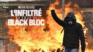 L'infiltré au coeur du black bloc