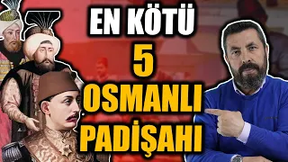 EN BECERİKSİZ 5 PADİŞAH | Ahmet Anapalı