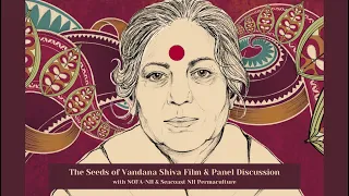 The Seeds of Vandana Shiva Film Panel Discussion