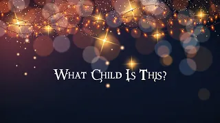 What Child is This? - Christmas Piano & Flute Instrumental with Lyrics by ClaRK