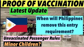 WHEN WILL PHILIPPINES DROP THE VACCINATION ENTRY REQUIREMENT? LATEST PROOF OF VACCINATION| ISOLATION