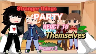 || STRANGER THINGS PARTY REACT TO THEMSELVES (little future) // part 2/3 // read description, ty ||