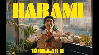 KHULLARG - HARAMI (OFFICIAL MUSIC VIDEO)