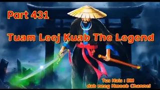 Tuam Leej Kuab The Legend Hmong Warrior ( Part 431 )