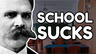 Why School Won't Educate You | Nietzsche