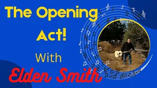 New Series Trailer for "The Opening Act" with Elden Smith