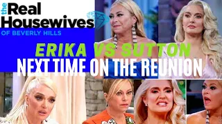 NEXT TIME ON THE RHOBH REUNION ERIKA GOES AFTER SUTTON