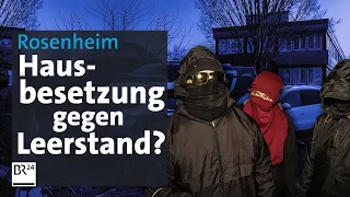 Hausbesetzung gegen Leerstand: Wie weit darf Aktivismus gehen? | BR24