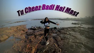 Tu Cheez Badi Hai Mast | Machine | Dance Cover