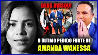 QUE FIM LEVOU A CANTORA GOSPEL AMANDA WANESSA?