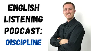 English Listening Practice Podcast - Discipline