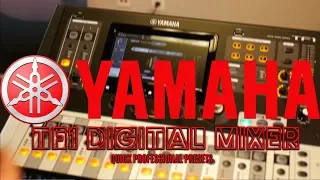 Yamaha TF1 16 Channel Digital Mixer | Part 2 - Quick Professional Presets