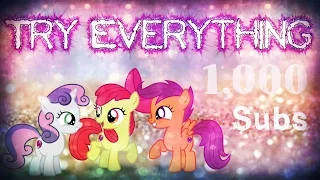 Try Everything [PMV] 1,000 SUBSCRIBERS SPECIAL!!!