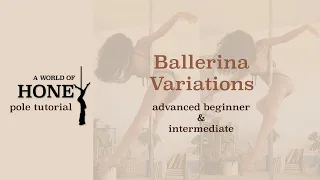 Pole Tutorial: Ballerina Variations