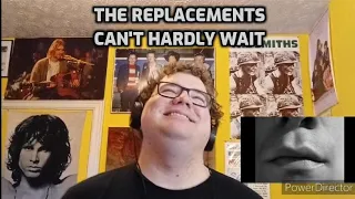 The Replacements - Can't Hardly Wait | Reaction! (I Love Paul Westerberg)