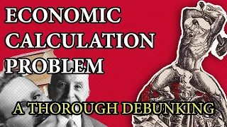 "Economic Calculation Problem": The Worst Argument Against Socialism