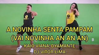 A NOVINHA SENTA PAMPAM (VAI NOVINHA AN AN AN) - KAIO VIANA, DYAMANTE, DJ VITOR LIMA - HÁBITOS FIT