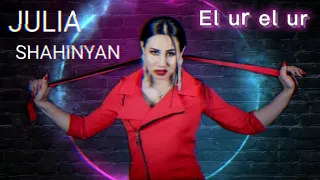 Julia Shahinyan - El ur el ur 2021 (cover Anette Aghabekyan)