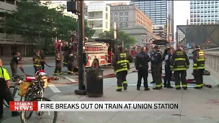 No injuries after fire breaks out on train at Union Station