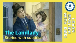 Learn English Through Story ★ Subtitles: The Landlady. #learnenglishthroughstory #audio