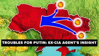 Ex CIA Agent Breaks Down Why Putin is in Trouble