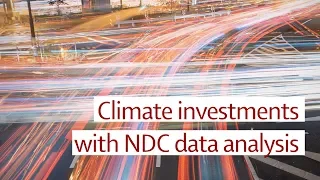 Introducing: The use of NDC data analysis for climate investments
