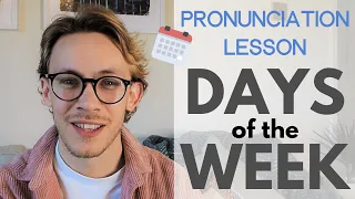 How to Pronounce Days of the Week in British English