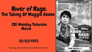 River of Rage The Taking of Maggie Keene  :  1993 CBS Television Movie